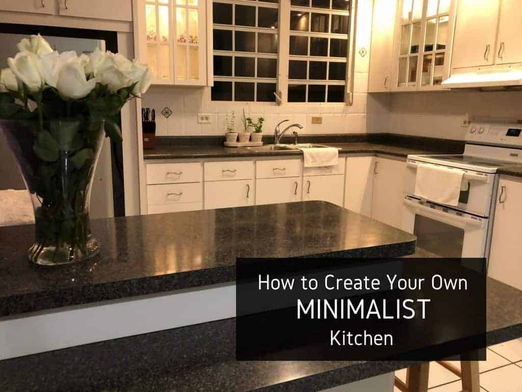 How to Create Your Own Minimalist Kitchen