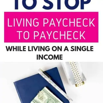 Tired of living paycheck-to-paycheck? Want to get out of the paycheck-to-paycheck lifestyle but your family is living on a single income? Here are ways! #howtostoplivingpaychecktopaycheck #finances #personalfinance budgettips