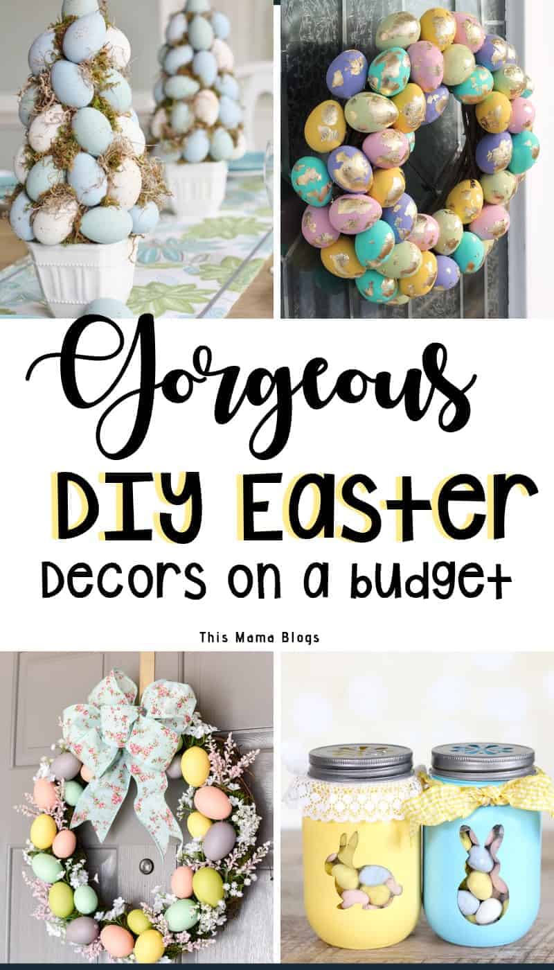 Gorgeous DIY Easter  Decorations  on a Budget  This Mama Blogs