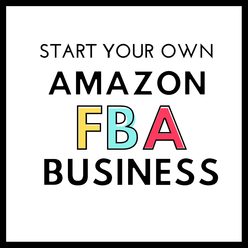 START YOUR OWN AMAZON FBA BUSINESS TODAY