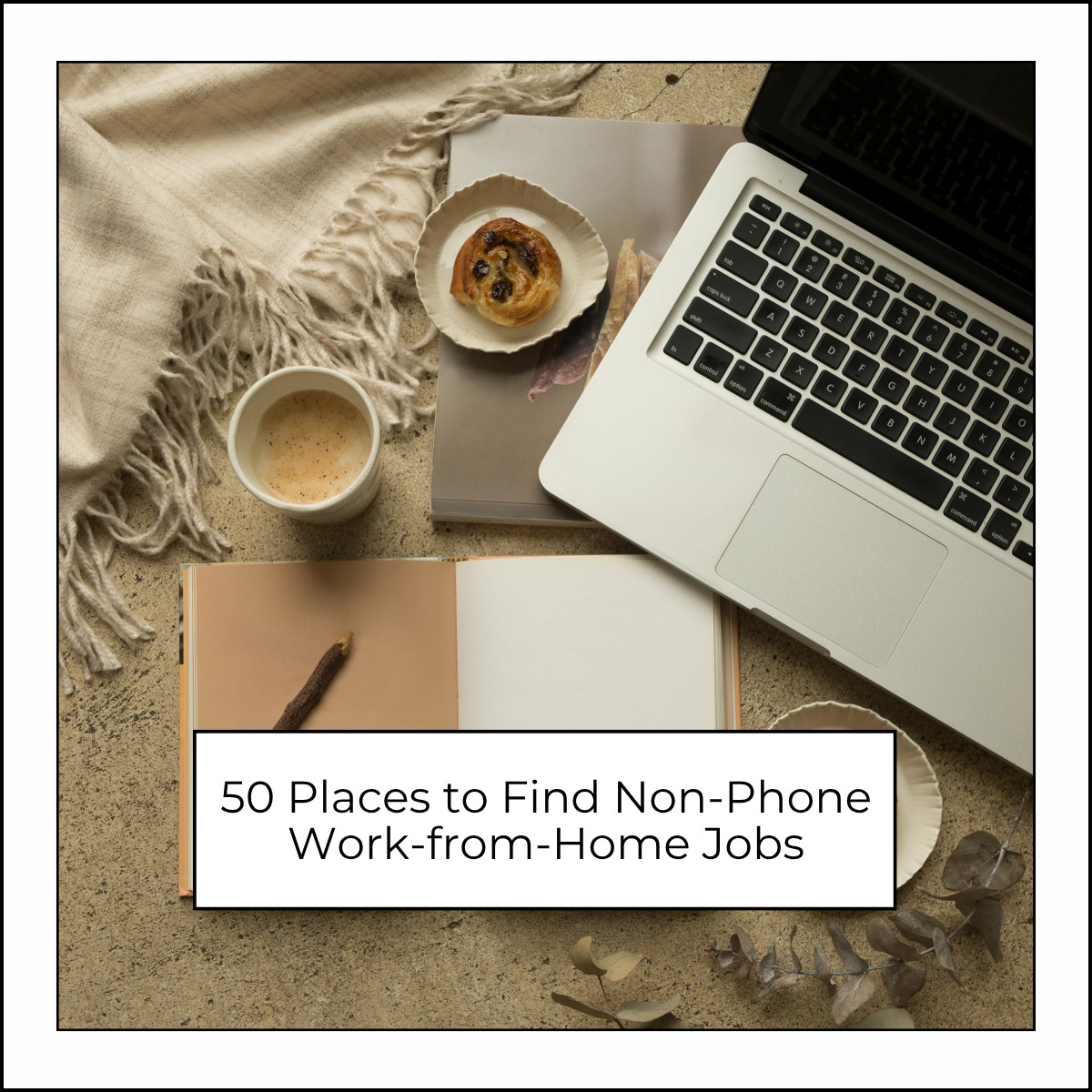 50 Places to Find Non-Phone Work-from-Home Jobs
