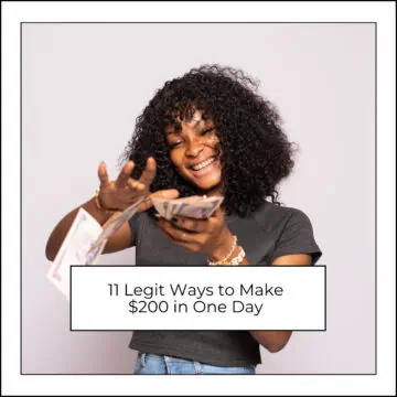 11 Legit Ways to Make $200 in One Day