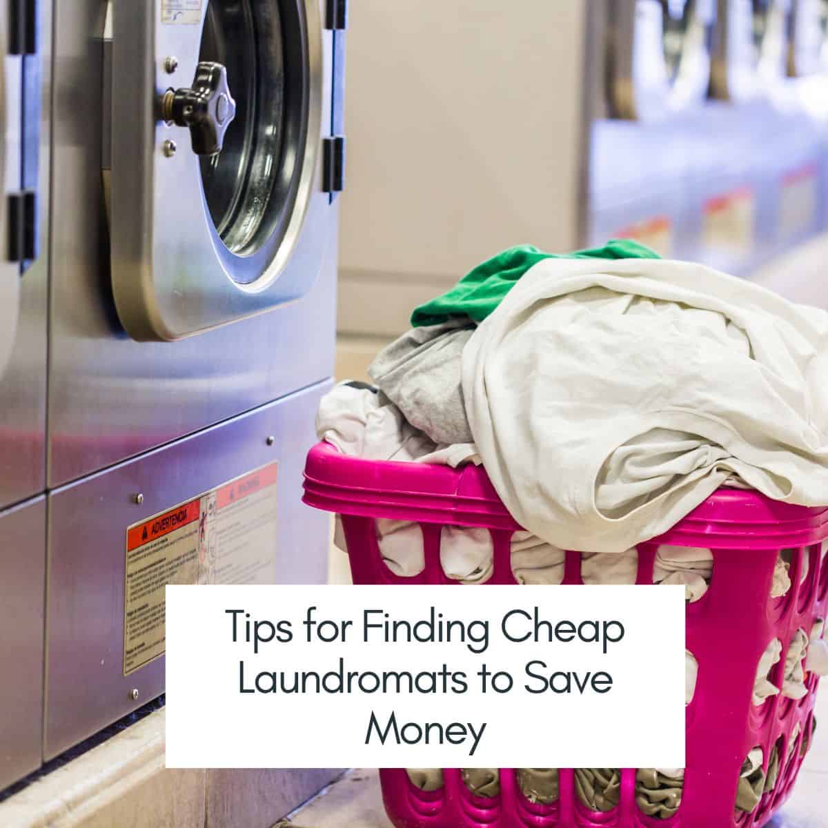 tips-for-finding-cheap-laundromats-to-save-money-this-mama-blogs