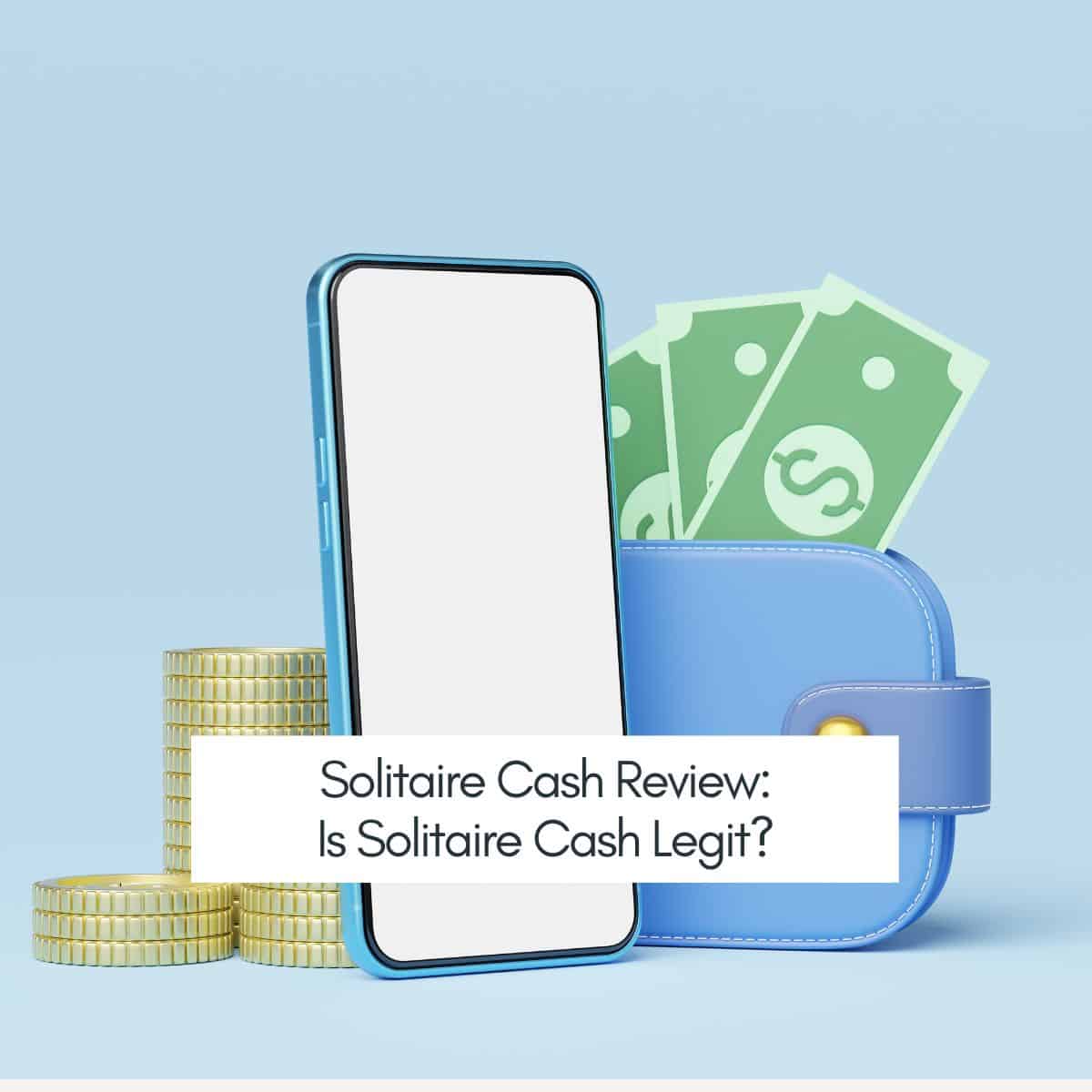 Solitaire Cash Review 2024: Is Solitaire Cash Legit?