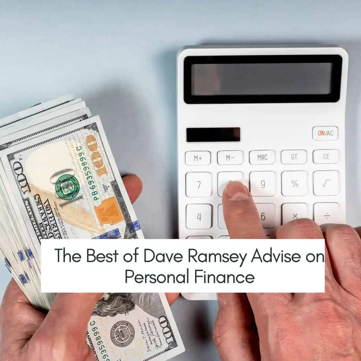 The Best of Dave Ramsey Advise on Personal Finance