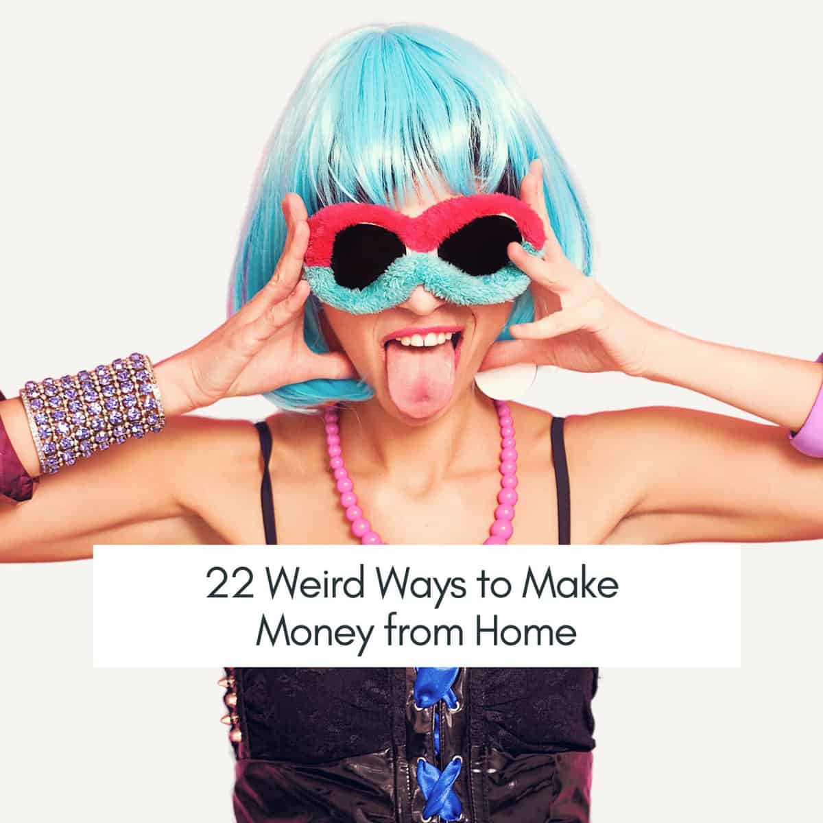 22-weird-ways-to-make-money-from-home-this-mama-blogs