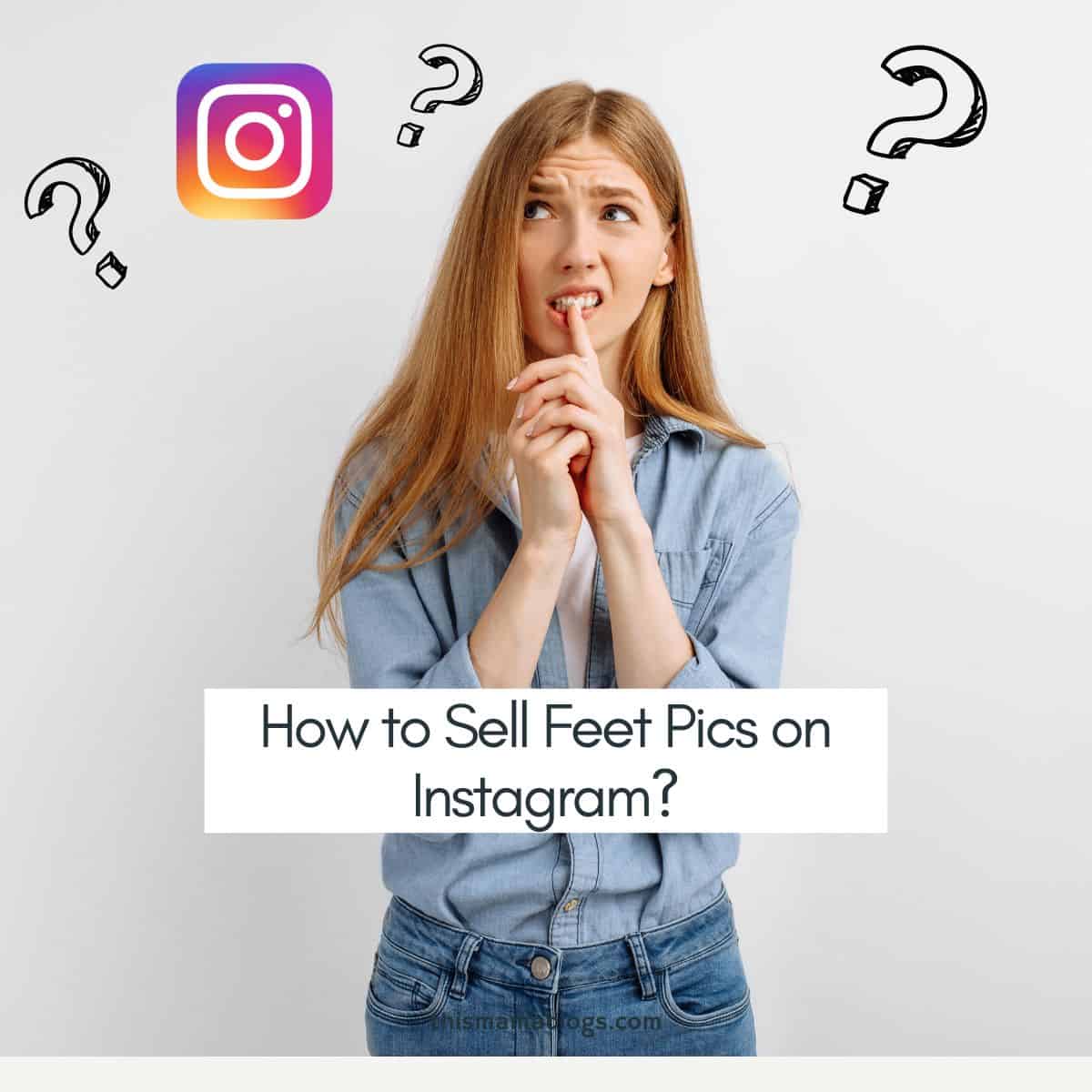 how to sell feet pics