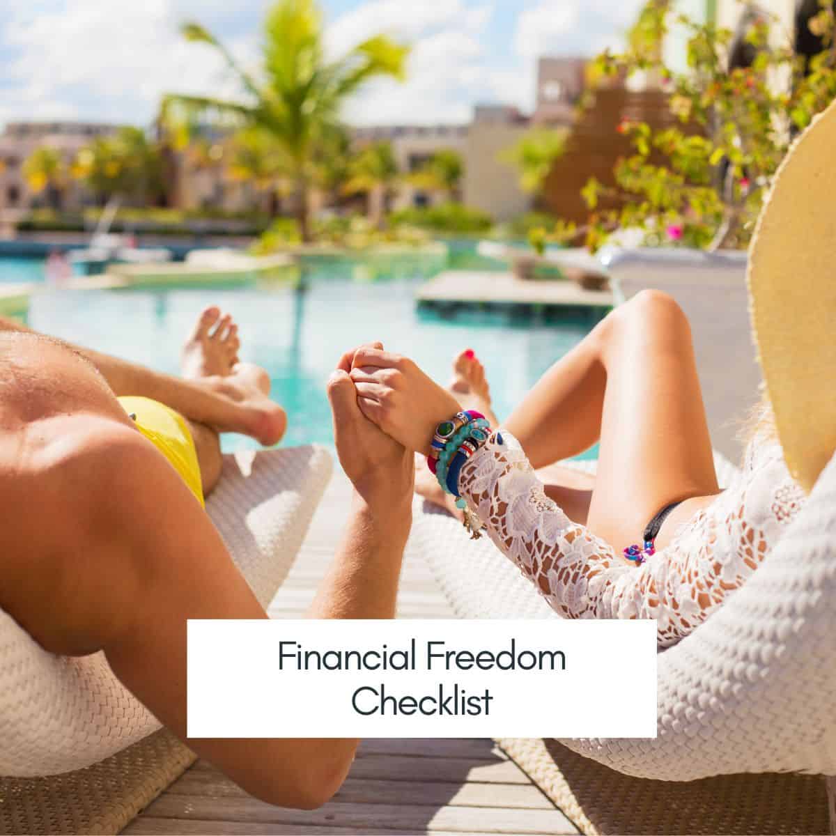 Financial Freedom Checklist: 17 Things to Do to Become Financially Free