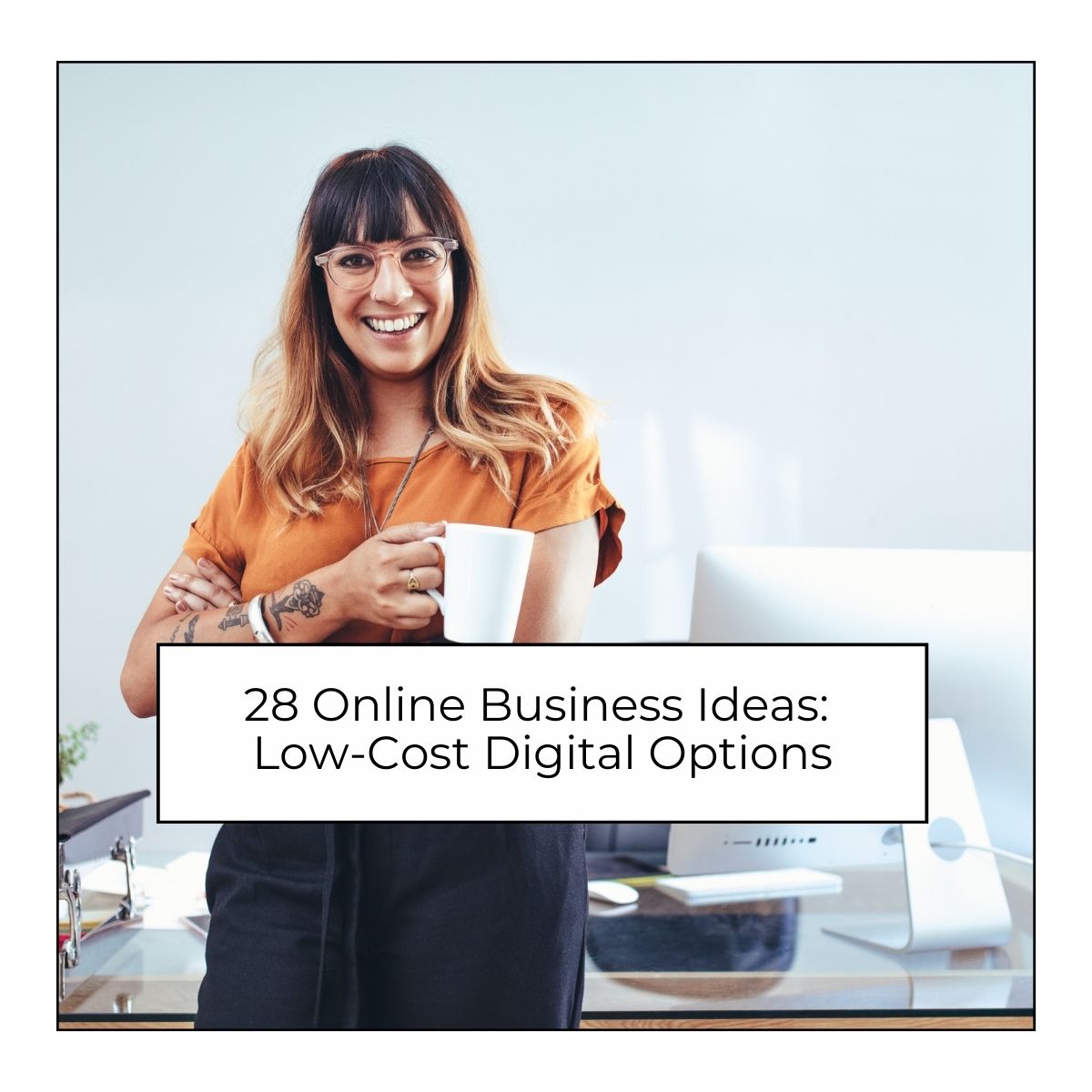 28 novas idéias de negócios online: opções digitais de baixo custo 28 novas idéias de negócios online: opções digitais de baixo custo