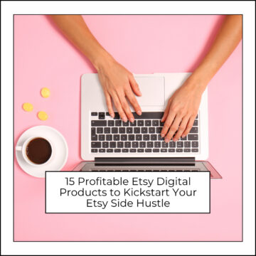 15 profitable Etsy digital products